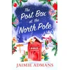 KNYGA Jaimie Admans Post Box at the North Pole