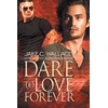KNYGA Jake C Wallace Dare to Love Forever Volume 1