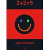 KNYGA Jake Chapman 2+2=5