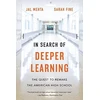 KNYGA Jal Mehta In Search of Deeper Learning