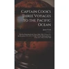 KNYGA James 1728-1779 Cook Captain Cook's Three Voyages to the Pacific Ocean [microform]