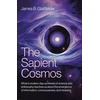KNYGA James B Glattfelder Sapient Cosmos, The
