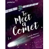 KNYGA James Clements Readerful Books for Sharing: Year 6/Primary 7: To Meet a Comet