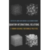 KNYGA James Der Derian Quantum International Relations