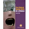 KNYGA James Field Pre-Clinical Dental Skills at a Glance