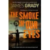 KNYGA James Grady Smoke in Our Eyes