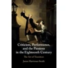 KNYGA James Harriman Smith Criticism, Performance, and the Passions in the Eighteenth Century