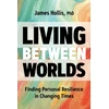 KNYGA James Hollis Living Between Worlds