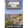KNYGA James Kaiser Joshua Tree National Park: The Complete Guide