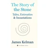 KNYGA James Kelman Story of Stone