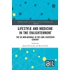 KNYGA James Kennaway Lifestyle and Medicine in the Enlightenment