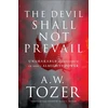 KNYGA James L Snyder Devil Shall Not Prevail – Unshakable Confidence in God`s Almighty Power