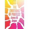 KNYGA James M Jasper Emotions of Protest