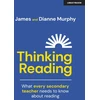 KNYGA James Murphy Thinking Reading: What every secondary teacher needs to know about reading