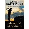 KNYGA James Patterson Miracle at St Andrews