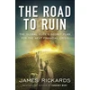 KNYGA James Rickards Road to Ruin