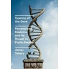 KNYGA James Tabery Tyranny of the Gene