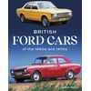 KNYGA James Taylor British Ford Cars of the 1960s and 1970s