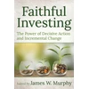 KNYGA James W Murphy Faithful Investing