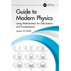 KNYGA James W Rohlf Guide to Modern Physics