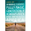 KNYGA James Ward Hannah and Soraya's Fully Magic Generation-Y *Snowflake* Road Trip Across Americ