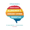 KNYGA James Warner Pocket Guide to Understanding Alzheimer's Disease and Other Dementias, Second Edition