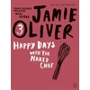 KNYGA Jamie Oliver Happy Days with the Naked Chef