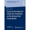 KNYGA Jan De Graaff Essays on the Impact of Urban (Dis-)Amenities on the German Real Estate Market