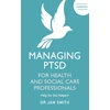 KNYGA Jan Smith Managing PTSD for Health and Social Care Professionals