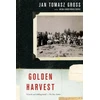 KNYGA Jan Tomasz Gross Golden Harvest