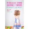 KNYGA Jane Alison Sherwin Pathological Demand Avoidance Syndrome - My Daughter is Not Naughty