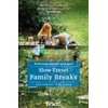 KNYGA Jane Anderson Slow Travel Family Breaks