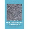 KNYGA Jane M Rausch From Frontier Town to Metropolis