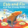 KNYGA Jane Simmons Ebb and Flo and the Greedy Gulls