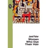 KNYGA Janet Fisher Women Who Dye Their Hair