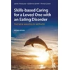 KNYGA Janet Treasure Skills-based Caring for a Loved One with an Eating Disorder