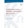 KNYGA Janette H Ok Constructing Ethnic Identity in 1 Peter