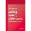 KNYGA Janette Hughes Making, Makers, Makerspaces