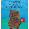 KNYGA Janie M Boland Baby Bear, Baby Bear, Where Are You?