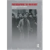 KNYGA Janina Struk Photographing the Holocaust