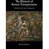 KNYGA Jared Hudson Rhetoric of Roman Transportation