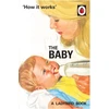 KNYGA Jason Hazeley How it Works: The Baby (Ladybird for Grown-Ups)