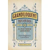 KNYGA Jason Travis Ott Grandiloquent Words