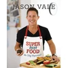 KNYGA Jason Vale Super Fast Food