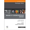 KNYGA Javier M Romero Imaging of Cerebrovascular Disease, An Issue of Radiologic Clinics of North America