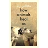 KNYGA Jay Griffiths How Animals Us