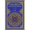 KNYGA Jay Sacred Consciousness