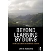 KNYGA Jay W Roberts Beyond Learning by Doing