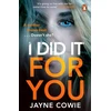 KNYGA Jayne Cowie I Did it For You