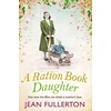 KNYGA Jean Fullerton Ration Book Daughter
